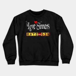 Christian Witness Love Sinners Crewneck Sweatshirt